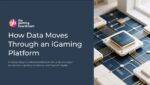 How Data Moves Through an iGaming Platform