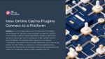 How Online Casino Plugins Connect to a Platform