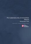 Pro Cybersecurity & Innovation Report – November 2025