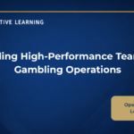 Building High-Performance Teams in Gambling Operations