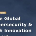 Elite Global Cybersecurity & Tech Innovation Report — February 2026