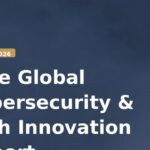 Elite Global Cybersecurity & Tech Innovation Report — March 2026