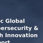 Exec Global Cybersecurity & Tech Innovation Report