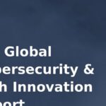 Pro Global Cybersecurity & Tech Innovation Report