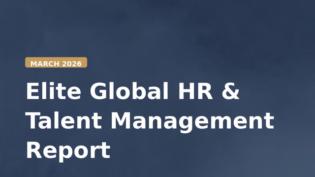 Elite Global HR & Talent Management Report — March 2026