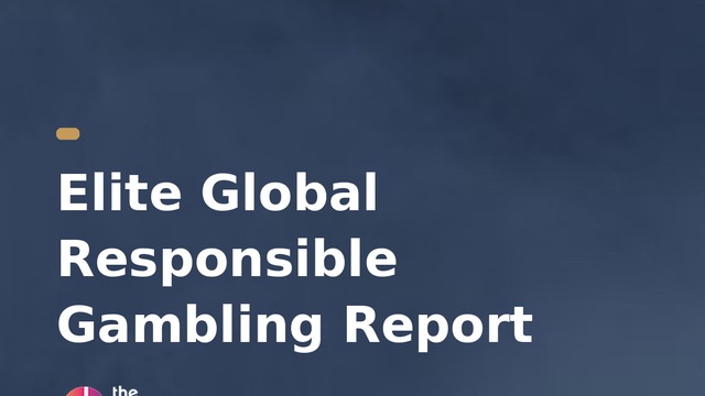 Elite Global Responsible Gambling Report