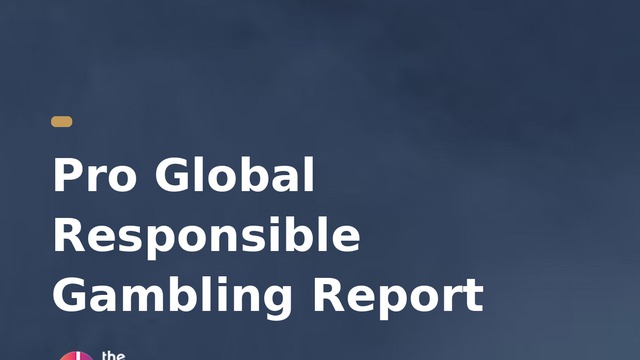Pro Global Responsible Gambling Report