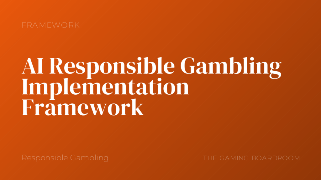 AI Responsible Gambling Implementation Framework