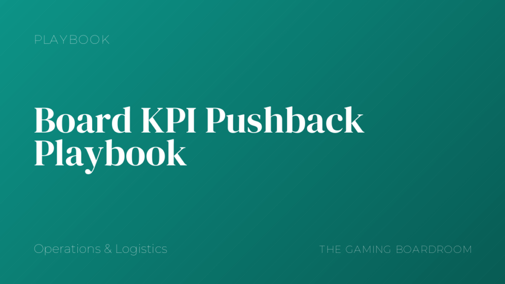 Board KPI Pushback Playbook