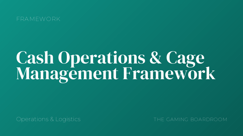 Cash Operations & Cage Management Framework