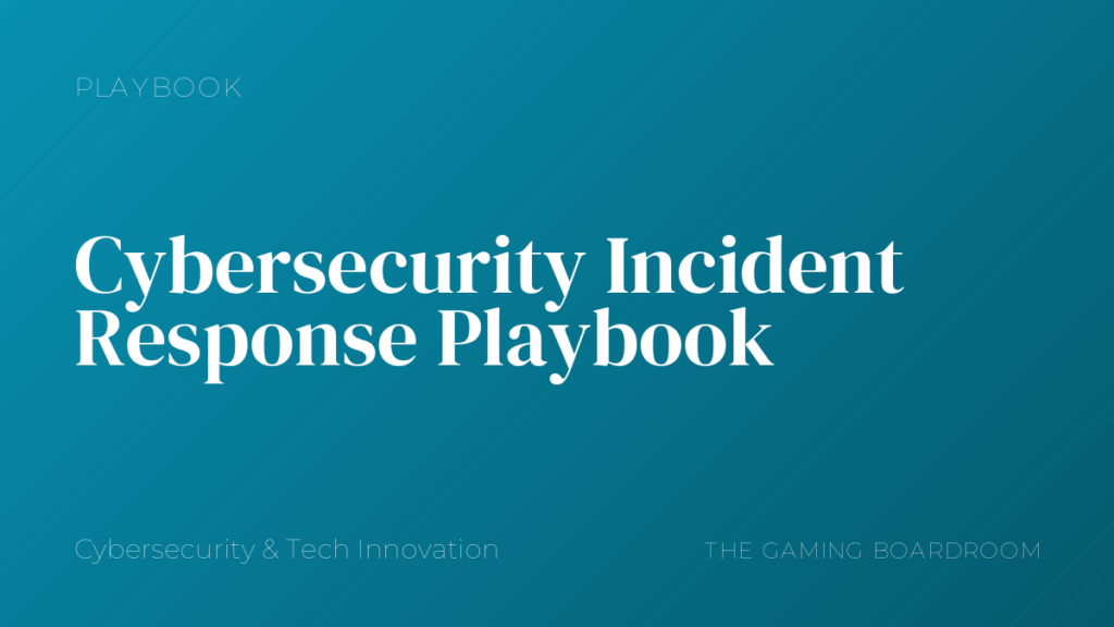Cybersecurity Incident Response Playbook
