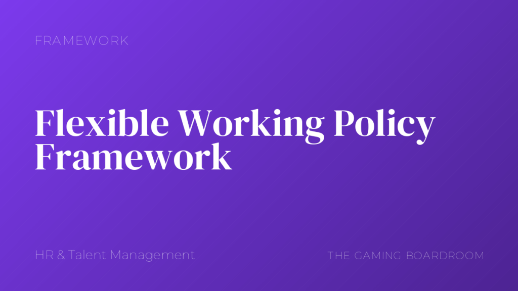 Flexible Working Policy Framework
