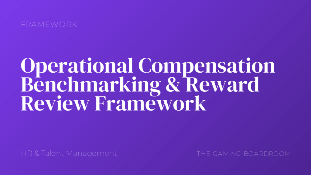 Operational Compensation Benchmarking & Reward Review Framework