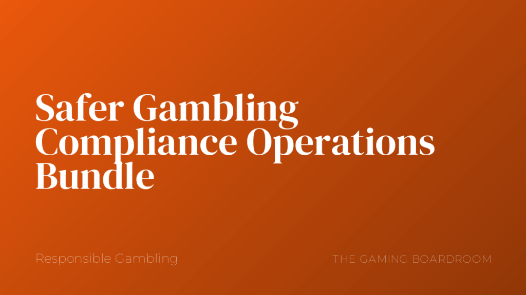 Safer Gambling Compliance Operations Bundle