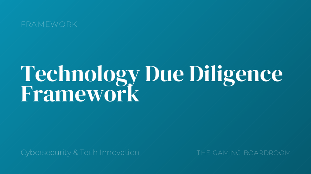 Technology Due Diligence Framework