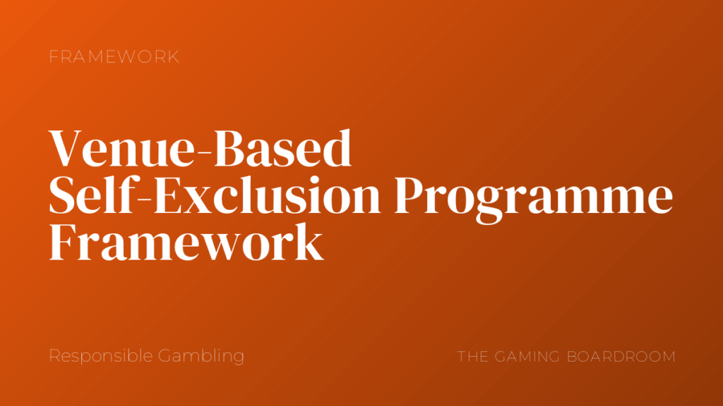 Venue-Based Self-Exclusion Programme Framework